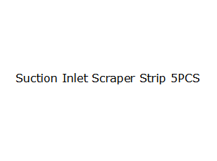 Suction Inlet Scraper Strip